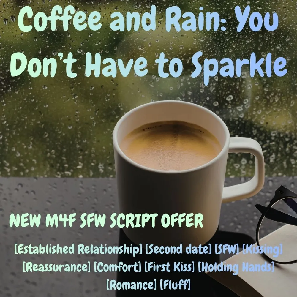 Coffee and Rain: You Don't Have to Sparkle