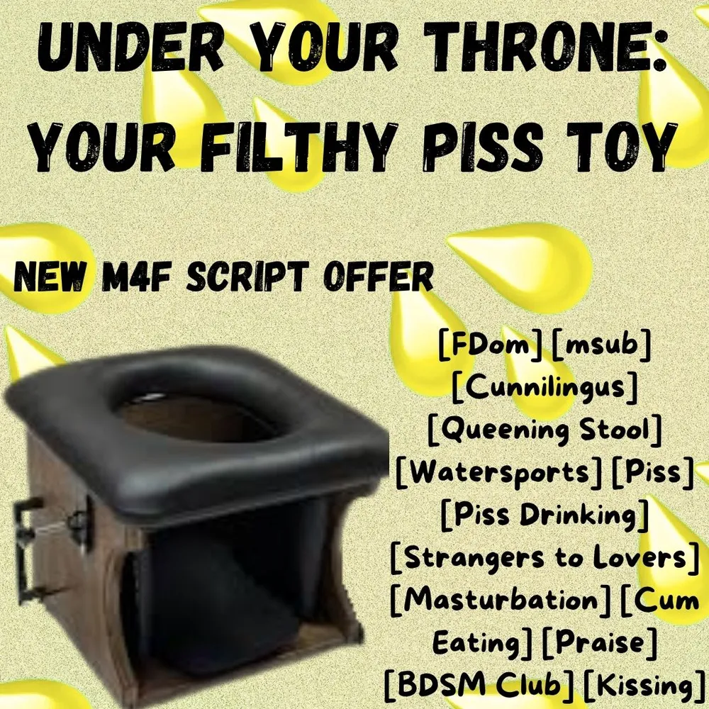 Under Your Throne: Your Filthy Piss Toy