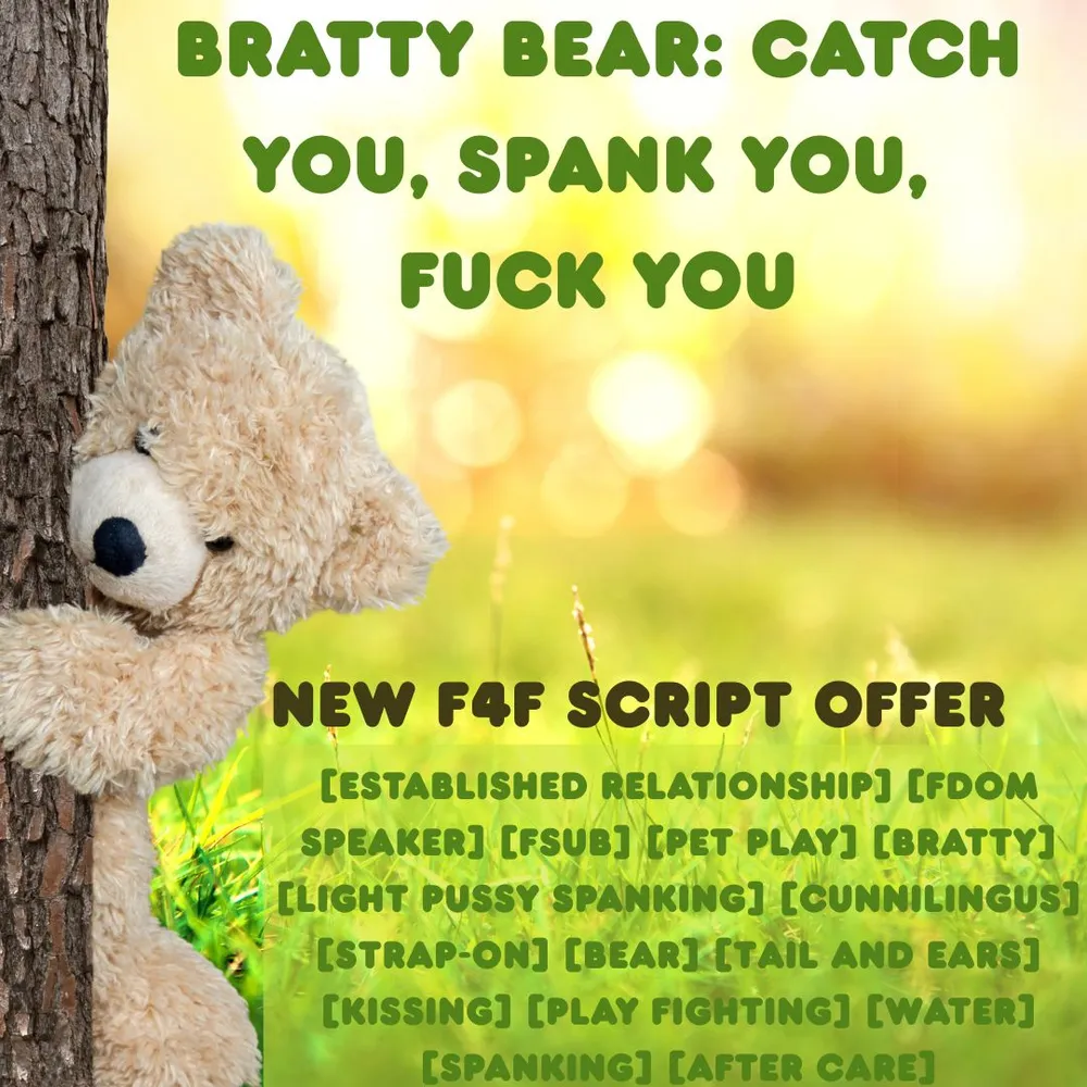 Bratty Bear: Catch you, Spank you, Fuck you