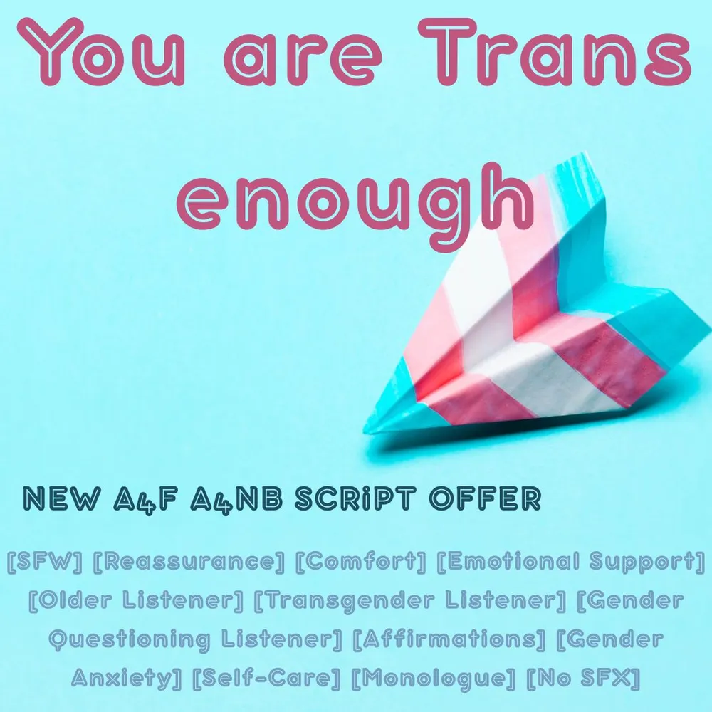 You are Trans enough