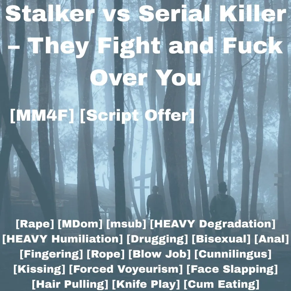Stalker vs Serial Killer: They Fight and Fuck Over You
