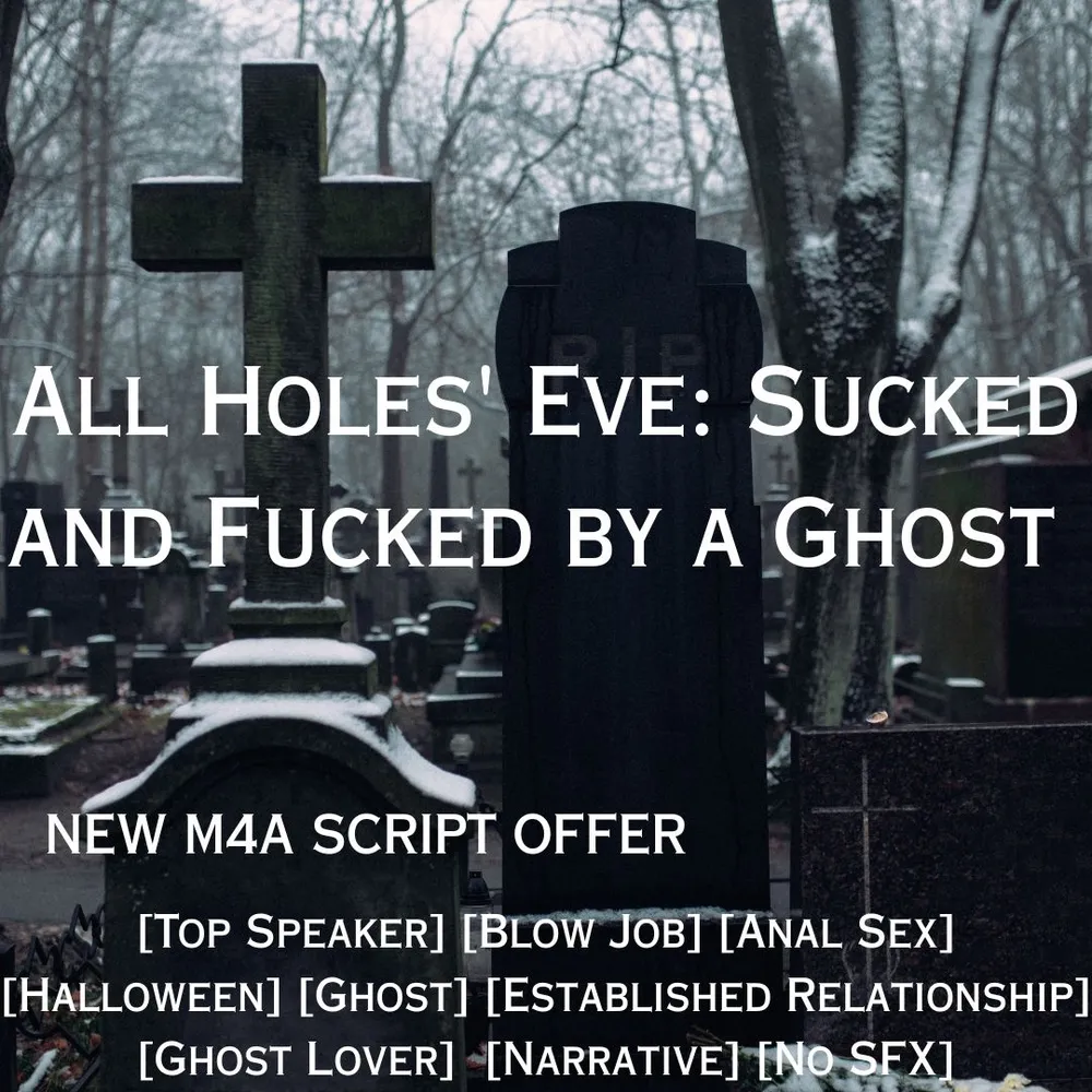 All Holes' Eve: Sucked and Fucked by a Ghost